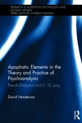 Henderson |  Apophatic Elements in the Theory and Practice of Psychoanalysis | Buch |  Sack Fachmedien
