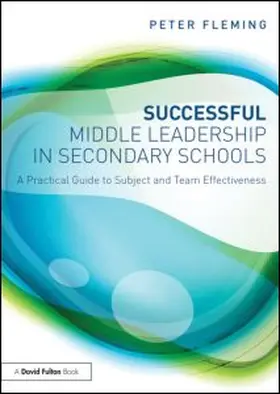 Fleming | Successful Middle Leadership in Secondary Schools | Buch | 978-0-415-85792-5 | www2.sack.de