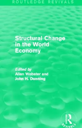 Webster / Dunning |  Structural Change in the World Economy | Buch |  Sack Fachmedien