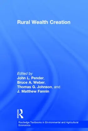 Pender / Weber / Johnson |  Rural Wealth Creation | Buch |  Sack Fachmedien