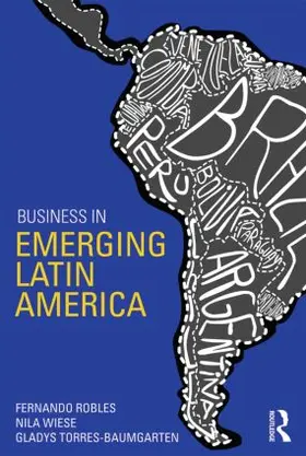 Robles / Wiese |  Business in Emerging Latin America | Buch |  Sack Fachmedien