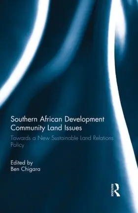 Chigara |  Southern African Development Community Land Issues Volume I | Buch |  Sack Fachmedien