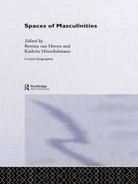 Hörschelmann / van Hoven | Spaces of Masculinities | Buch | 978-0-415-85994-3 | sack.de