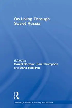 Bertaux / Rotkirch / Thompson |  On Living Through Soviet Russia | Buch |  Sack Fachmedien