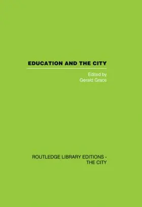 Grace |  Education and the City | Buch |  Sack Fachmedien