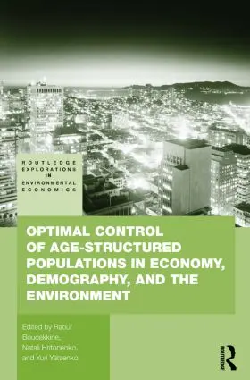 Boucekkine / Hritonenko / Yatsenko |  Optimal Control of Age-structured Populations in Economy, Demography, and the Environment | Buch |  Sack Fachmedien