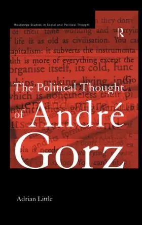 Little |  The Political Thought of Andre Gorz | Buch |  Sack Fachmedien