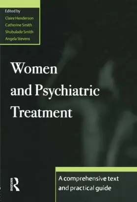 Henderson / Smith / Stevens |  Women and Psychiatric Treatment | Buch |  Sack Fachmedien
