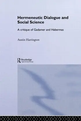Harrington |  Hermeneutic Dialogue and Social Science | Buch |  Sack Fachmedien