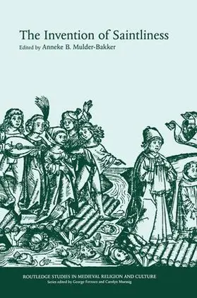 Mulder-Bakker |  The Invention of Saintliness | Buch |  Sack Fachmedien