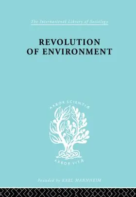 Gutkind |  Revolution Of Environment | Buch |  Sack Fachmedien