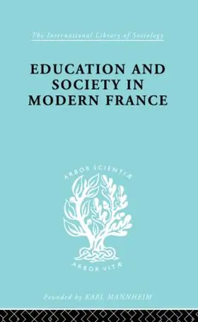 Fraser |  Education & Society in Modern France Ils 219 | Buch |  Sack Fachmedien