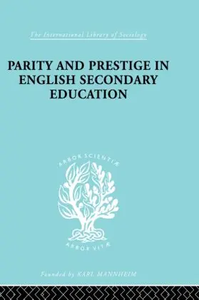 Banks |  Parity and Prestige in English Secondary Education | Buch |  Sack Fachmedien