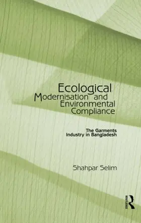 Selim |  Ecological Modernisation and Environmental Compliance | Buch |  Sack Fachmedien