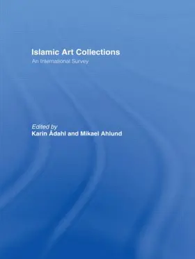 Adahl | Islamic Art Collections | Buch | 978-0-415-86519-7 | www2.sack.de
