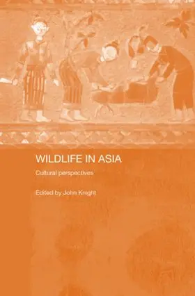 Knight | Wildlife in Asia | Buch | 978-0-415-86520-3 | www2.sack.de