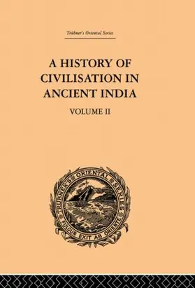 Chunder Dutt | A History of Civilisation in Ancient India | Buch | 978-0-415-86569-2 | www2.sack.de