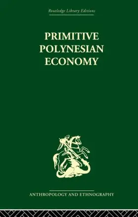 Firth | Primitive Polynesian Economy | Buch | 978-0-415-86654-5 | www2.sack.de