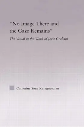 Karaguezian |  No Image There and the Gaze Remains | Buch |  Sack Fachmedien