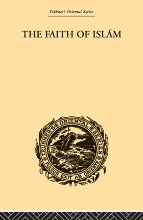 Sell |  The Faith of Islam | Buch |  Sack Fachmedien