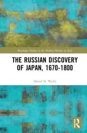Wells |  The Russian Discovery of Japan, 1670-1800 | Buch |  Sack Fachmedien