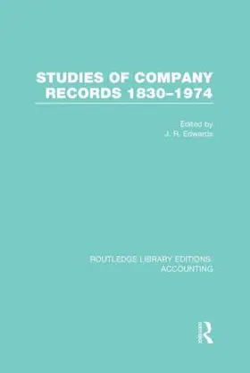 Edwards |  Studies of Company Records (RLE Accounting) | Buch |  Sack Fachmedien