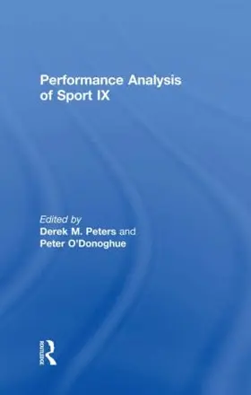 Peters / O'Donoghue |  Performance Analysis of Sport IX | Buch |  Sack Fachmedien