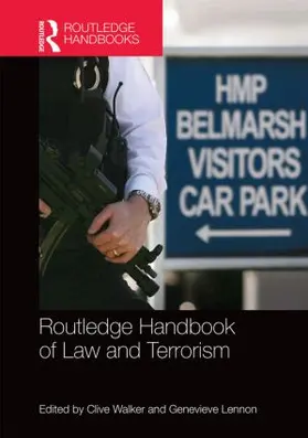 Lennon / Walker |  Routledge Handbook of Law and Terrorism | Buch |  Sack Fachmedien