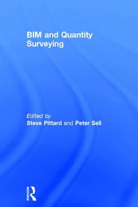 Pittard / Sell | BIM and Quantity Surveying | Buch | 978-0-415-87042-9 | www2.sack.de
