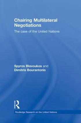 Blavoukos / Bourantonis | Chairing Multilateral Negotiations | Buch | 978-0-415-87079-5 | sack.de