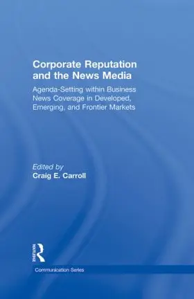 Carroll |  Corporate Reputation and the News Media | Buch |  Sack Fachmedien