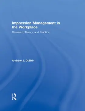 DuBrin |  Impression Management in the Workplace | Buch |  Sack Fachmedien