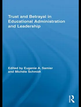 Samier / Schmidt |  Trust and Betrayal in Educational Administration and Leadership | Buch |  Sack Fachmedien