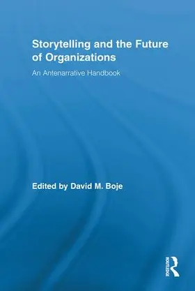 Boje |  Storytelling and the Future of Organizations | Buch |  Sack Fachmedien