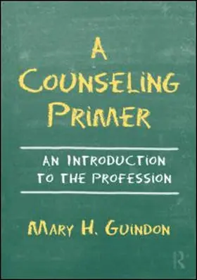 Guindon |  A Counseling Primer | Buch |  Sack Fachmedien