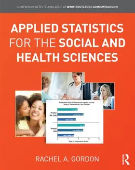 Gordon |  Applied Statistics for the Social and Health Sciences | Buch |  Sack Fachmedien