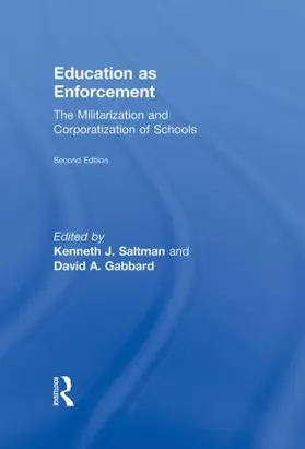 Saltman / Gabbard |  Education as Enforcement | Buch |  Sack Fachmedien