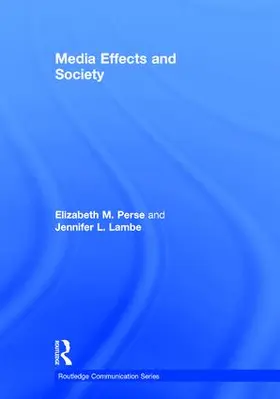 Perse / Lambe |  Media Effects and Society | Buch |  Sack Fachmedien