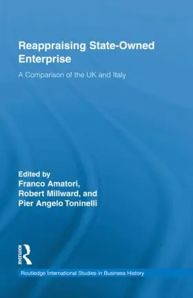 Amatori / Millward / Toninelli |  Reappraising State-Owned Enterprise | Buch |  Sack Fachmedien