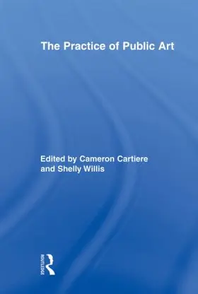Cartiere / Willis |  The Practice of Public Art | Buch |  Sack Fachmedien