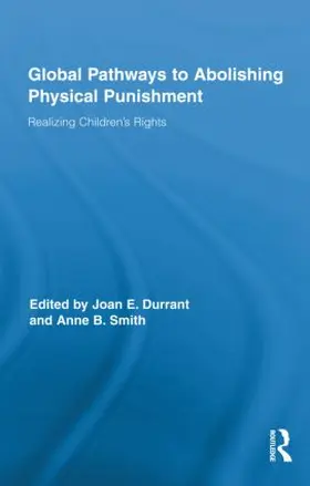 Durrant / Smith |  Global Pathways to Abolishing Physical Punishment | Buch |  Sack Fachmedien