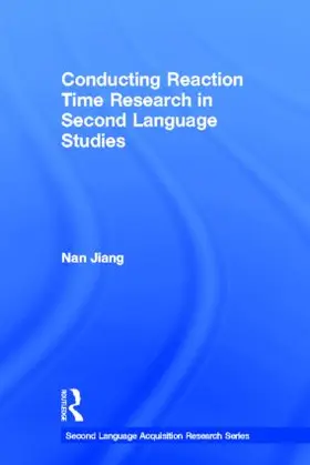 Jiang |  Conducting Reaction Time Research in Second Language Studies | Buch |  Sack Fachmedien