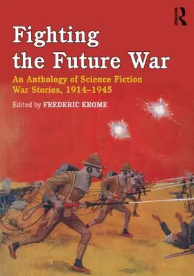 Krome |  Fighting the Future War | Buch |  Sack Fachmedien