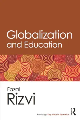 Rizvi |  Globalization and Education | Buch |  Sack Fachmedien