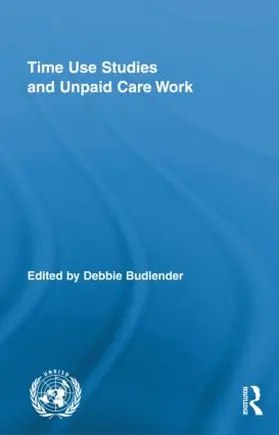 Budlender |  Time Use Studies and Unpaid Care Work | Buch |  Sack Fachmedien