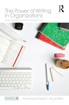 Fayard / Metiu | The Power of Writing in Organizations | Buch | 978-0-415-88256-9 | sack.de