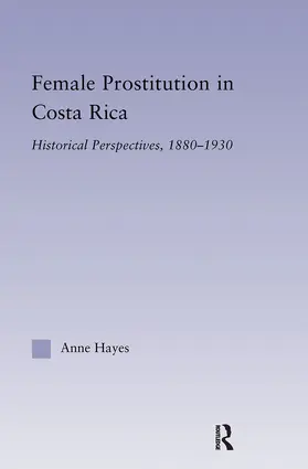 Hayes |  Female Prostitution in Costa Rica | Buch |  Sack Fachmedien