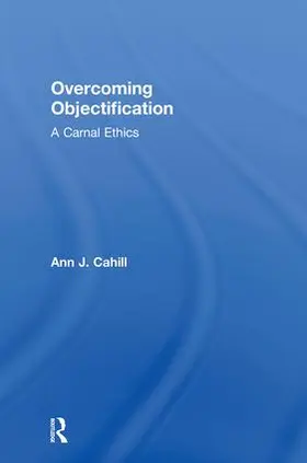 Cahill |  Overcoming Objectification | Buch |  Sack Fachmedien