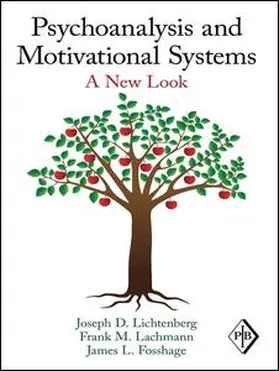 Lichtenberg / Lachmann / Fosshage | Psychoanalysis and Motivational Systems | Buch | 978-0-415-88322-1 | sack.de