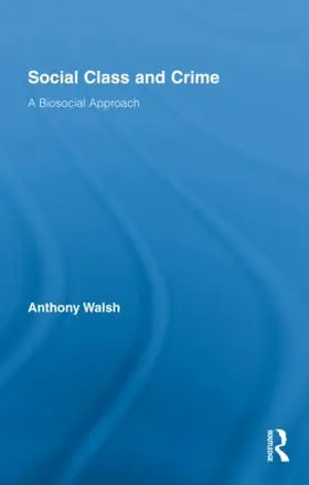 Walsh |  Social Class and Crime | Buch |  Sack Fachmedien